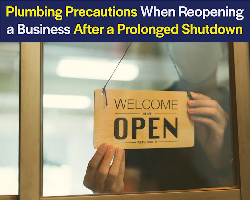 Plumbing Precautions When Reopening a Business After a Prolonged Shutdown