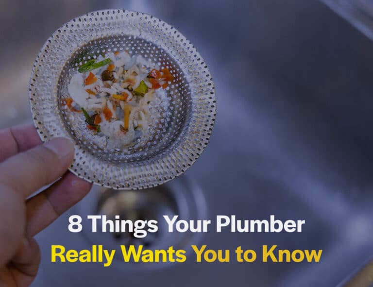 8 Things Your Plumber Really Wants You to Know