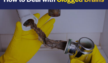 How to Deal with Clogged Drains