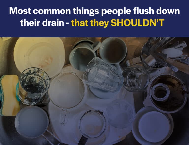 Most common things people flush down their drains - that they SHOULDN’T