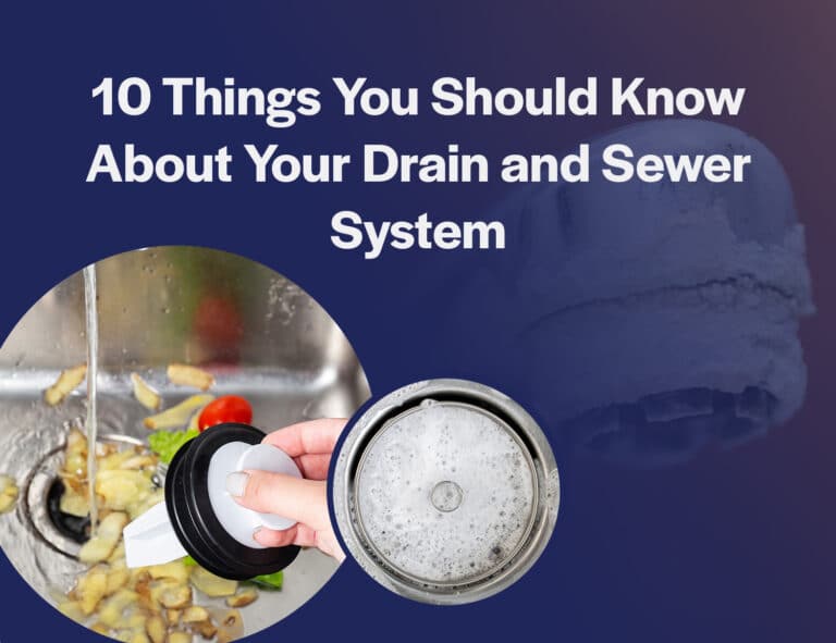 10 Things You Should Know About Your Drain And Sewer System