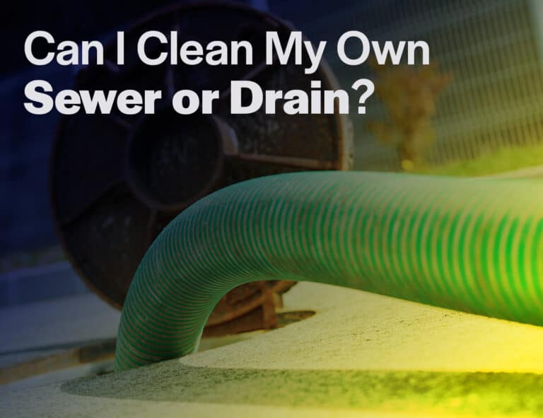 Can I Clean My Own Sewer or Drain?