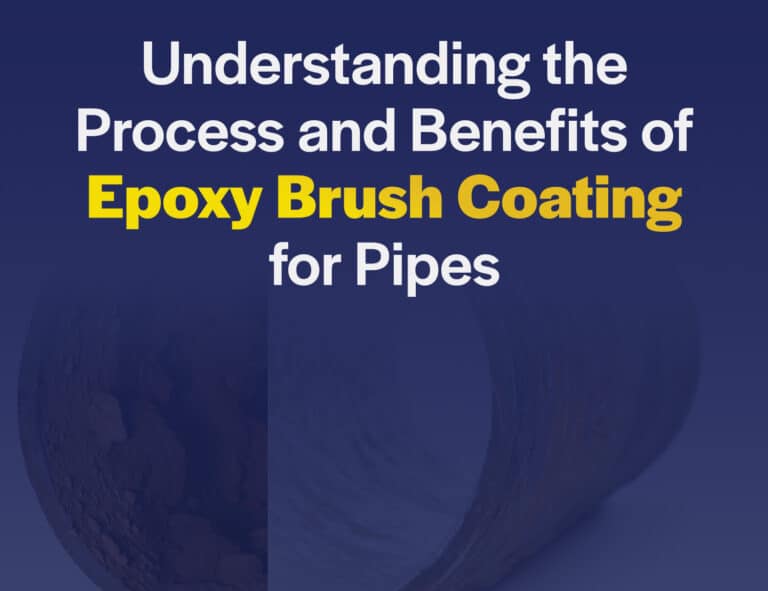 Understanding the Process and Benefits of Epoxy Brush Coating for Pipes
